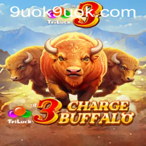 3ChargeBuffalo: Unleashing the Wild Adventure with 9UOK