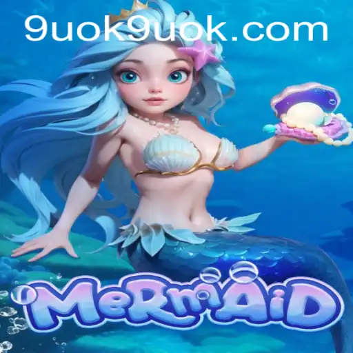 Mermaid: The Enchanting Underwater Adventure with 9UOK