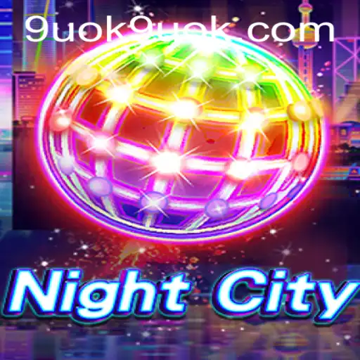 Exploring the Exciting World of NightCity with the Mysterious 9UOK Challenge